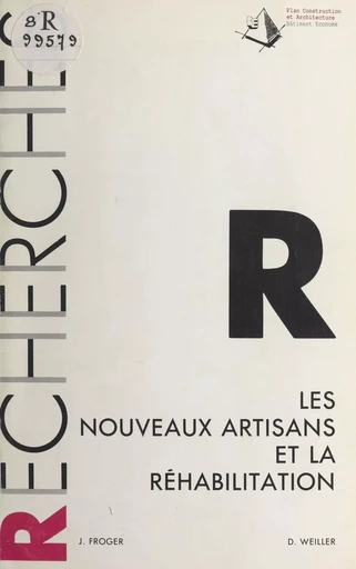 Les nouveaux artisans et la réhabilitation - Jacqueline Froger, Danièle Weiller - FeniXX réédition numérique