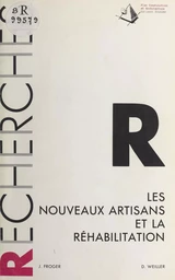 Les nouveaux artisans et la réhabilitation