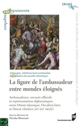 La figure de l'ambassadeur entre mondes éloignés