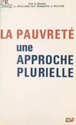 La pauvreté : une approche plurielle