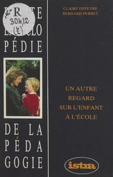 Un autre regard sur l'enfant à l'école