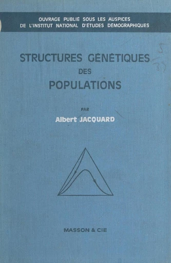 Structures génétiques des populations - Albert Jacquard - FeniXX réédition numérique