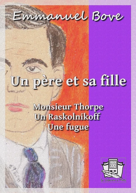 Un père et sa fille - Emmanuel Bove - La Gibecière à Mots