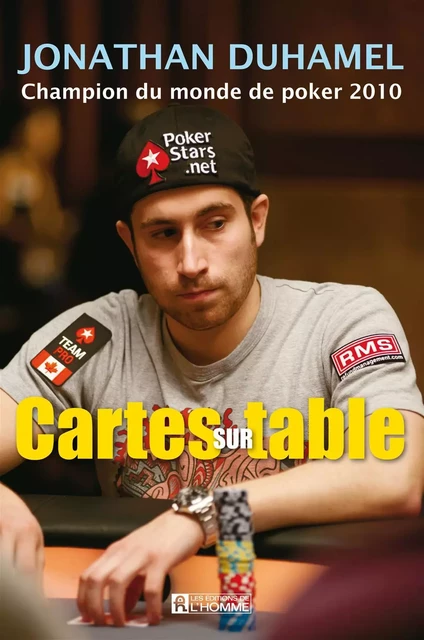 Cartes sur table - Jonathan Duhamel, Serge Rivest - Les Éditions de l'Homme