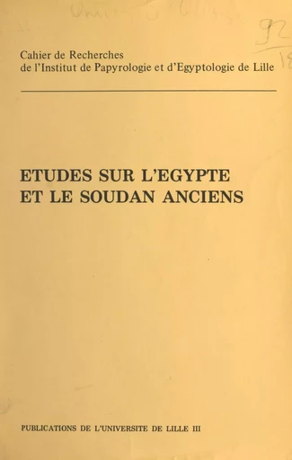 Études sur l'Égypte et le Soudan anciens (5) -  Institut de papyrologie et d'égyptologie - FeniXX réédition numérique