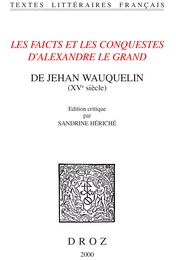 Les Faicts et les conquestes d'Alexandre le Grand