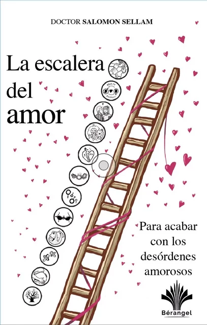 La escalera del amor - Dr. Salomon Sellam - éditions Bérangel