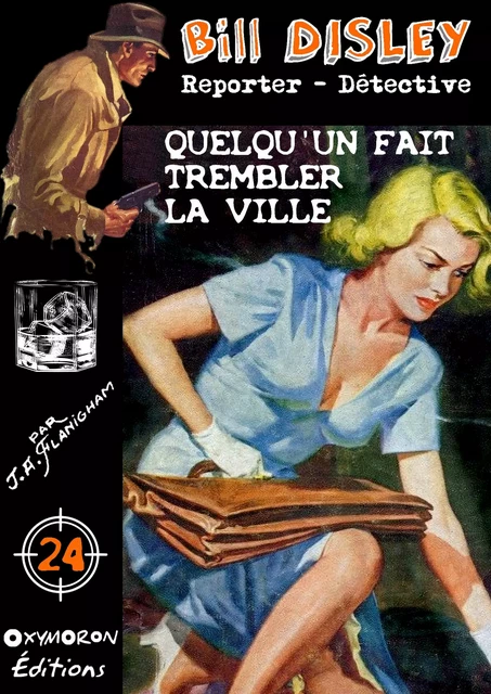 Quelqu'un fait trembler la ville - J. A. Flanigham, G. Gautier - OXYMORON Éditions