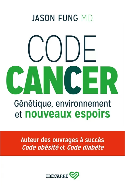 Code cancer - Jason Fung - Trécarré