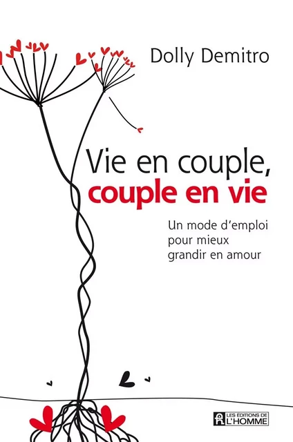 Vie en couple, couple en vie - Dolly Demitro - Les Éditions de l'Homme