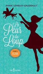 La Peur du loup, tome 2