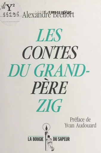 Les contes du grand-père Zig - Alexandre Breffort - FeniXX réédition numérique