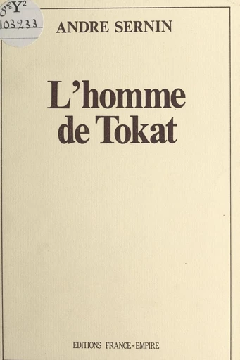 L'homme de Tokat - André Sernin - FeniXX réédition numérique