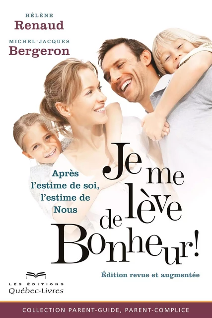 Je me lève de Bonheur! - Michel-Jacques Bergeron, Hélène Renaud - Les Éditions Québec-Livres