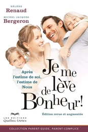 Je me lève de Bonheur!