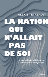 La nation qui n'allait pas de soi