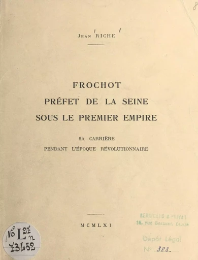 Frochot, préfet de la Seine sous le Premier Empire - Jean Riche - FeniXX réédition numérique