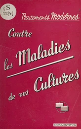 Traitements modernes contre les maladies de vos cultures