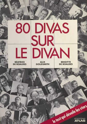 80 divas sur le divan - Béatrice de Roaldes, Alix Goldsmith, Brigitte de Roaldes - FeniXX réédition numérique