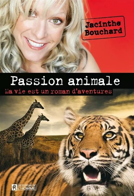 Passion animale - Jacinthe Bouchard, Marie Brassard - Les Éditions de l'Homme