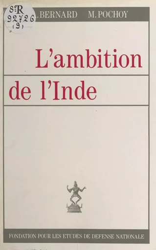 L'ambition de l'Inde - Jean Alphonse Bernard, Michel Pochoy - FeniXX réédition numérique