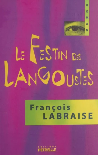 Le festin des langoustes - François Labraise - FeniXX réédition numérique