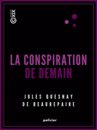 La Conspiration de demain