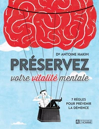 Préservez votre vitalité mentale