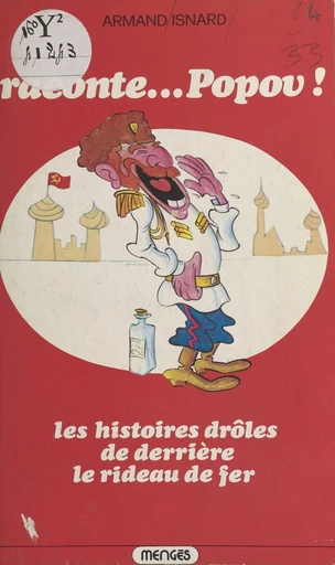 Raconte... Popov ! Les histoires drôles de derrière le rideau de fer - Armand Isnard - FeniXX réédition numérique