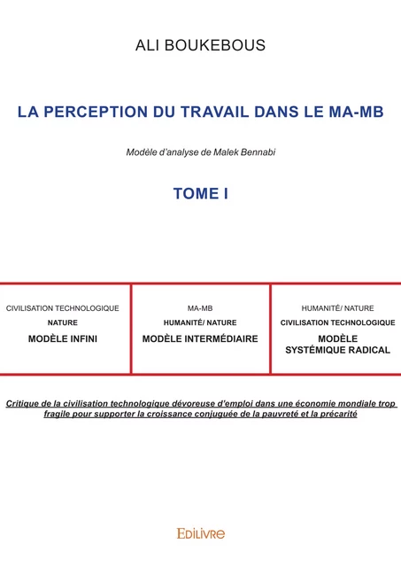 La Perception du travail dans le MA-MB - Tome I - Ali Boukebous - Editions Edilivre