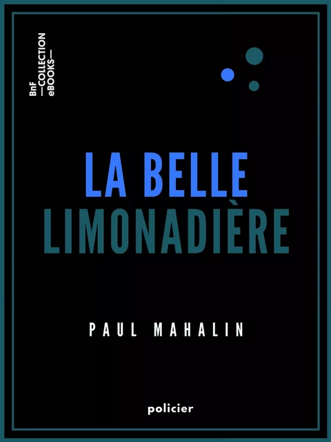 La Belle Limonadière - Paul Mahalin - BnF collection ebooks