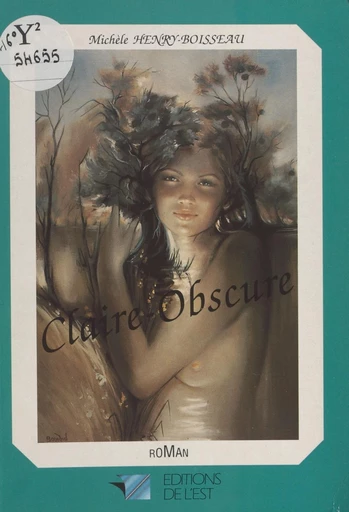 Claire-Obscure - Michèle Henry-Boisseau - FeniXX réédition numérique