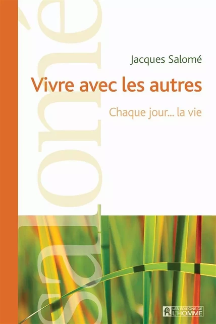 Vivre avec les autres - Jacques Salomé - Les Éditions de l'Homme