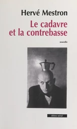 Le cadavre et la contrebasse