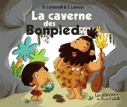 La caverne des Bonpieds - Carboneill / Lamour - PEMF