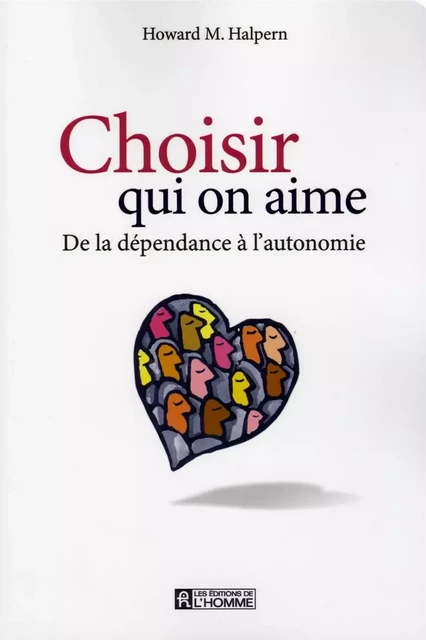 Choisir qui on aime - Howard Halpern - Les Éditions de l'Homme