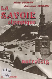 La Savoie olympique autrefois