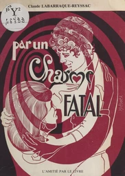 Par un charme fatal