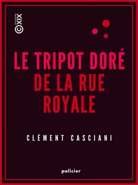 Le Tripot doré de la rue Royale