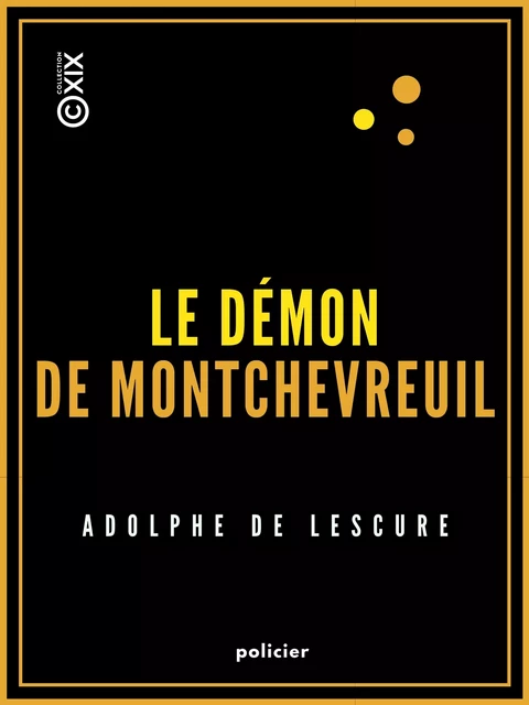 Le Démon de Montchevreuil - Adolphe de Lescure - Collection XIX