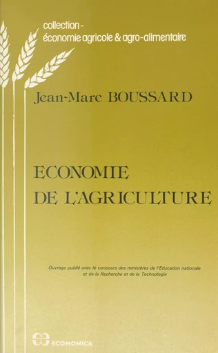 Économie de l'agriculture - Jean-Marc Boussard - FeniXX réédition numérique