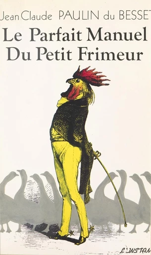 Parfait manuel du petit frimeur - Jean-Claude Paulin du Besset - FeniXX réédition numérique