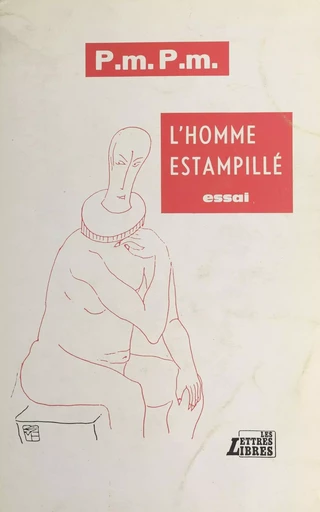 L'homme estampillé - Paul-Maurice Perrier-Morillon - FeniXX réédition numérique