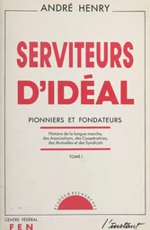 Serviteurs d'idéal (1)