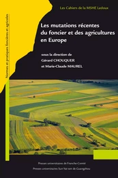 Les mutations récentes du foncier et des agricultures en Europe