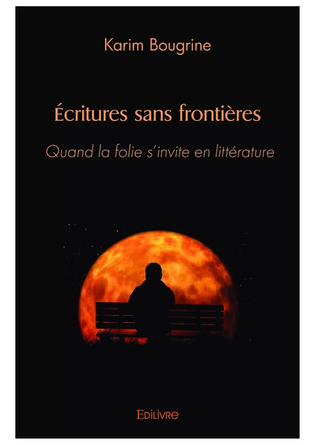 Écritures sans frontières - Karim Bougrine - Editions Edilivre