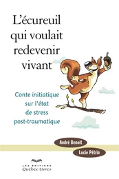 L'écureuil qui voulait redevenir vivant