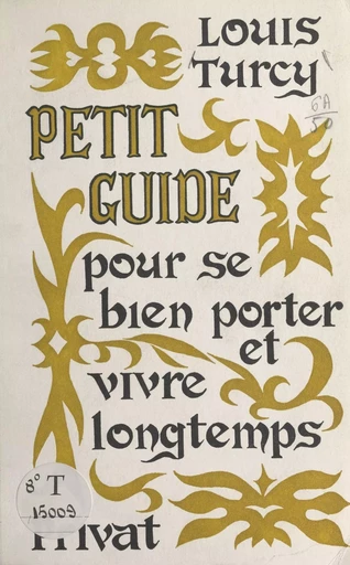 Pour se bien porter et vivre longtemps - Louis Turcy - FeniXX réédition numérique