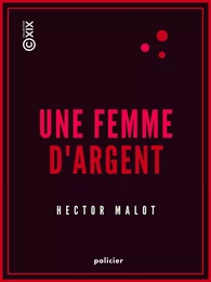 Une femme d'argent