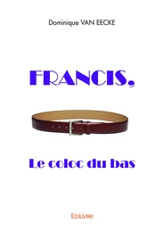 Francis, le coloc du bas